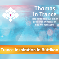 Thomas in Trance – Inspirations-Abend in Büttikon